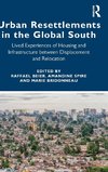 Urban Resettlements in the Global South