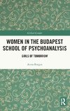 Women in the Budapest School of Psychoanalysis