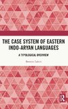 The Case System of Eastern Indo-Aryan Languages