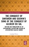 The Conquest of Santarém and Goswin's Song of the Conquest of Alcácer do Sal