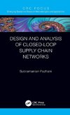 Design and Analysis of Closed-Loop Supply Chain Networks