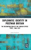 Diplomatic Identity in Postwar Britain