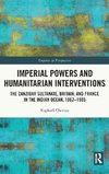 Imperial Powers and Humanitarian Interventions