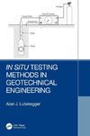 In Situ Testing Methods in Geotechnical Engineering