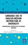 Language Use in English-Medium Instruction at University