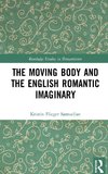 The Moving Body and the English Romantic Imaginary