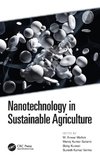 Nanotechnology in Sustainable Agriculture