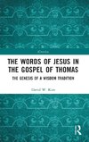 The Words of Jesus in the Gospel of Thomas