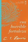 Esa horrible fortaleza