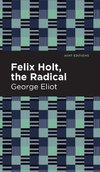 Felix Holt, the Radical