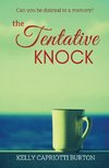 The Tentative Knock