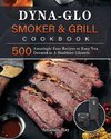 Dyna-Glo Smoker & Grill Cookbook