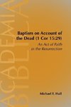 Baptism on Account of the Dead (1 Cor 15