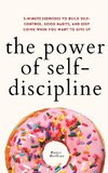 The Power of Self-Discipline