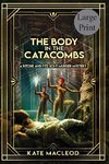 The Body at the Catacombs