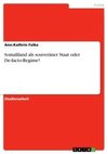 Somaliland als souveräner Staat oder De-facto-Regime?