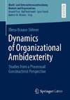 Dynamics of Organizational Ambidexterity