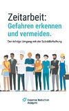 Zeitarbeit: Gefahren erkennen und vermeiden.