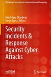 Security Incidents & Response Against Cyber Attacks