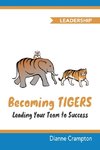 Becoming TIGERS