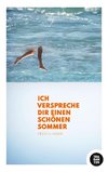 Ich verspreche dir einen schönen Sommer