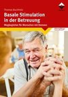 Basale Stimulation in der Betreuung