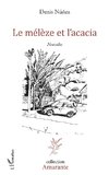 Le mélèze et l'acacia