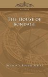 The House of Bondage