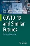 COVID-19 and Similar Futures