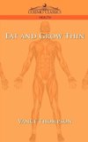 Eat and Grow Thin