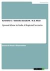 Spousal Abuse in India. A Regional Scenario