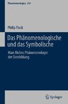 Das Phänomenologische und das Symbolische