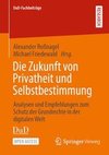 Die Zukunft von Privatheit und Selbstbestimmung