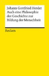 Auch eine Philosophie der Geschichte zur Bildung der Menschheit