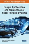 Design, Applications, and Maintenance of Cyber-Physical Systems