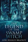 The Legend Of The Swamp Witch