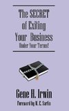 The SECRET of Exiting Your  Business.Under Your Terms!