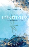 Identityless- Scherben der Wahrheit