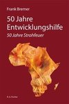 50 Jahre Entwicklungshilfe