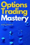 Options Trading Mastery