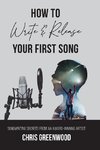 How To Write & Release Your First Song