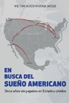 EN BUSCA DEL SUEÑO AMERICANO