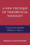 A New Critique of Theoretical Thought, Vol. 4