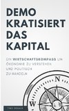 Demokratisiert das Kapital