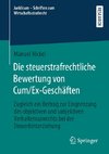 Die steuerstrafrechtliche Bewertung von Cum/Ex-Geschäften