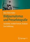 Bildjournalismus und Pressefotografie