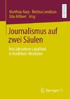 Journalismus auf zwei Säulen