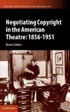 Negotiating Copyright in the American Theatre