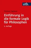 Einführung in die formale Logik für Philosophen