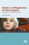 Adoptiv- und Pflegekindern ein Zuhause geben